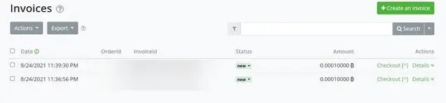 BTCPay Invoices list with two invoices of 0.00010000 BTC dated 24 August 2021, both marked new, order and invoice IDs blurred, and Checkout and Details links